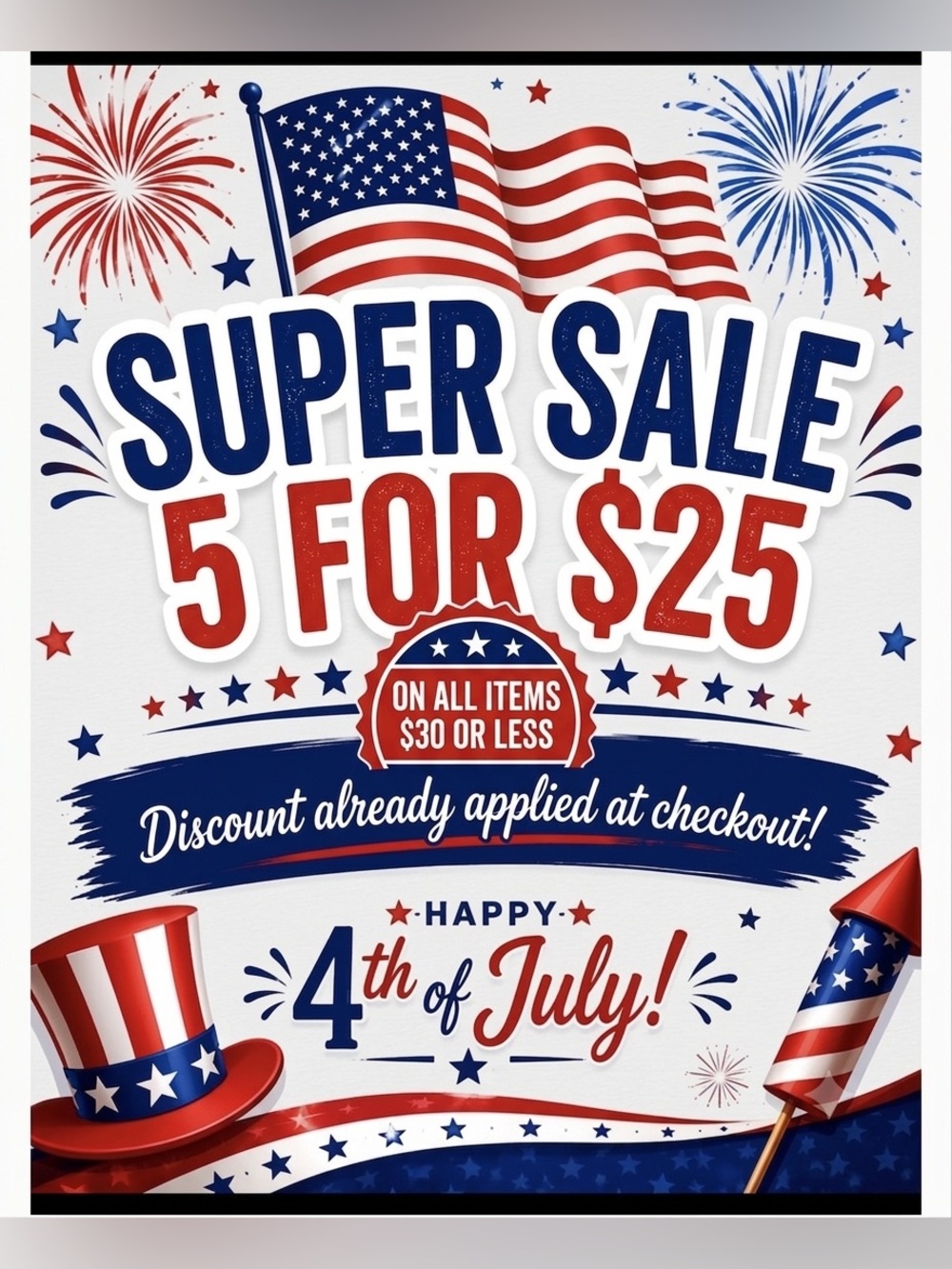 🇺🇸 4th of July MEGA SALE! 5 for $25! 🎇